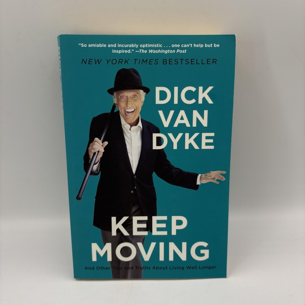 Keep Moving Dick‎ Van Dyke Todd Gold Self-Help Trade Paperback 1st Ed Weinstein